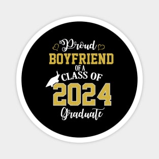 proud boyfriend of a class of 2024 graduate Magnet